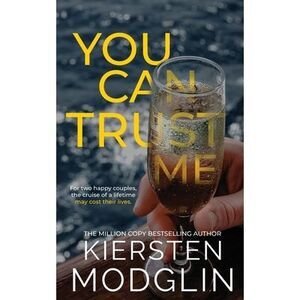 You Can Trust Me -- Kiersten Modglin